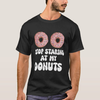 私のストップドーナツが面白いハロウィンの衣装を見つめて Tシャツ