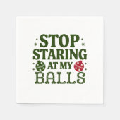 私のストップボールの汚いクリスマスのユーモアを見つめて スタンダードカクテルナプキン (正面)