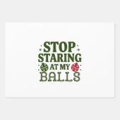 私のストップボールの汚いクリスマスのユーモアを見つめて ラッピングペーパーシート (正面)