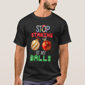 私のストップボールを見てクリスマスのおもしろいクリスマス Tシャツ