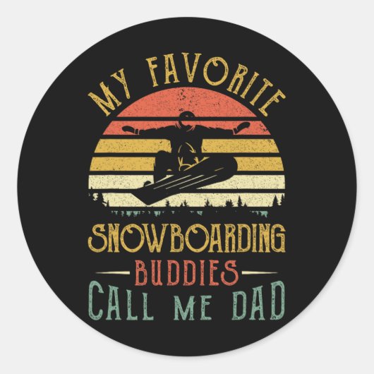 私のスノーボーお気に入りのディング仲間は私をパパファテと呼ぶ ラウンドシール (正面)