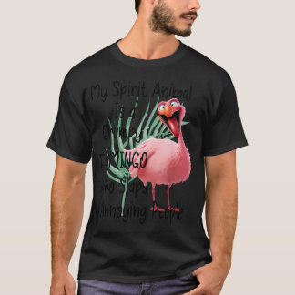 私のスピリットアニマルは怒ったフラミンゴのスラップ Tシャツ