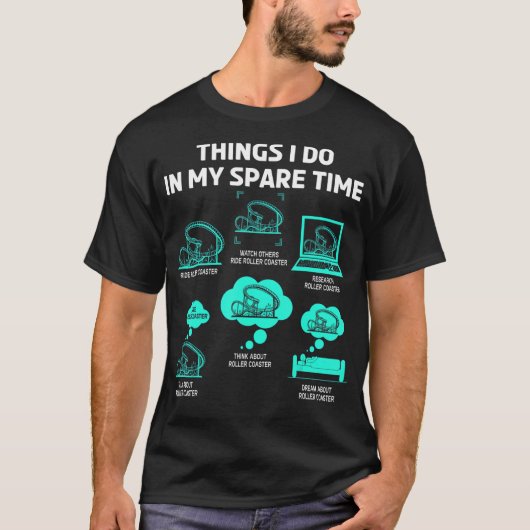 私のスペアタイムローラーコースターで行うこと Tシャツ (正面)