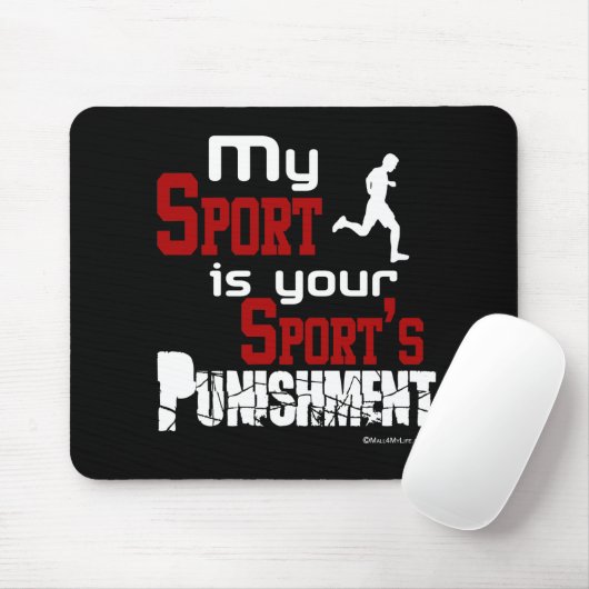 私のスポーツはあなたのスポーツの罰-男性です マウスパッド (マウス)