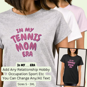 私のスポーツテニスカスタムママ時代に単語を追加 Tシャツ