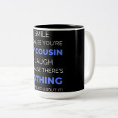 私のスマイルはあなたは従兄弟 ツートーンマグカップ (正面右)