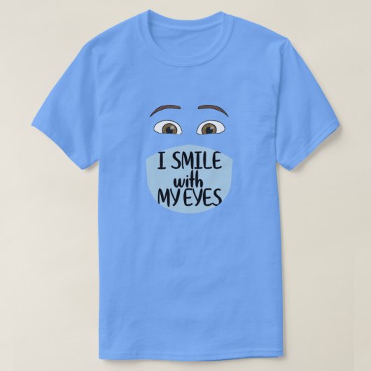 私のスマイルは目のTシャツ Tシャツ (デザイン正面)