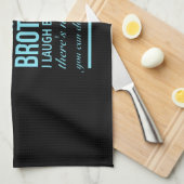 私のスマイルは、あなたが私の兄が笑うからです キッチンタオル (四つ折り)