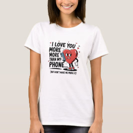 私のスマホよりもあなたが好き… Tシャツ