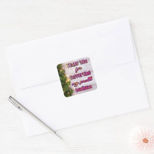 私のスモールビジネスをサポートしてくれてありがとう スクエアシール (封筒)