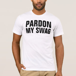 私のスワッグを赦免して下さい Tシャツ