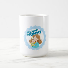 私のスーパママ杯 コーヒーマグカップ