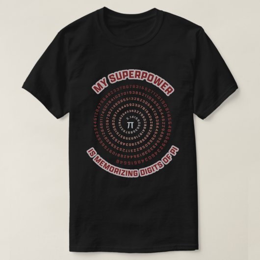 私のスーパーパワーは円周率の暗記 Tシャツ (デザイン正面)