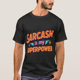 私のスーパーパワーは皮肉です プレゼントに最適 Tシャツ