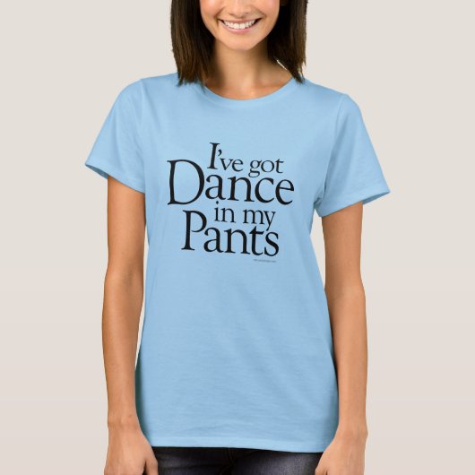 私のズボンのダンス Tシャツ (正面)