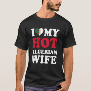 私のセクシーなアルジェリア人妻が大好き おもしろい夫へのギフト Tシャツ