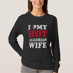 私のセクシーなアルジェリア人妻が大好き おもしろい夫へのギフト Tシャツ