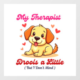 私のセラピストが少しドロルする ウィンドウサイン