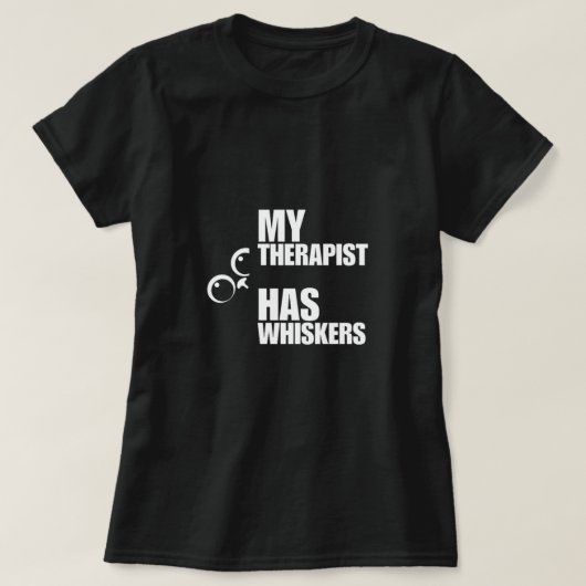 私のセラピストにはひげがある 猫のユーモア Tシャツ (デザイン正面)