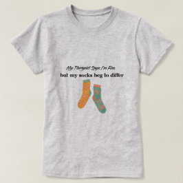 私のセラピストは私は言素晴らしう Tシャツ