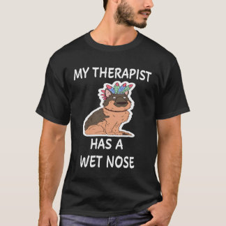 私のセラピストは鼻が濡れてる2 Tシャツ