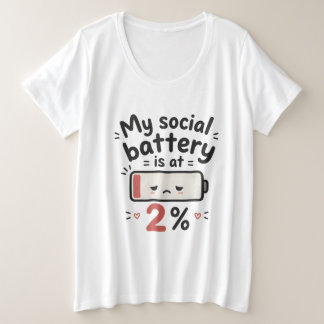 私のソーシャルバッテリー残量は2%です プラスサイズTシャツ