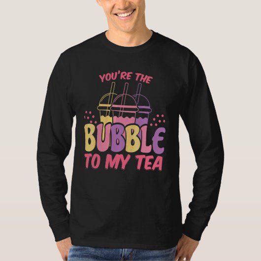 私のタピオカティーの泡になってくれてありがとう Tシャツ (正面)