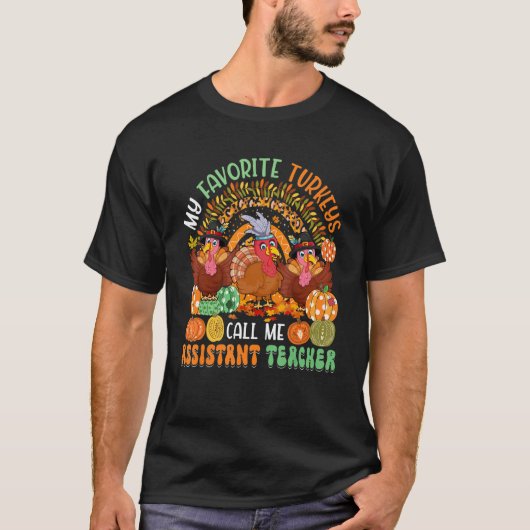 私のターキお気に入りのーは私をアシスタント先生秋と呼ぶ Tシャツ (正面)