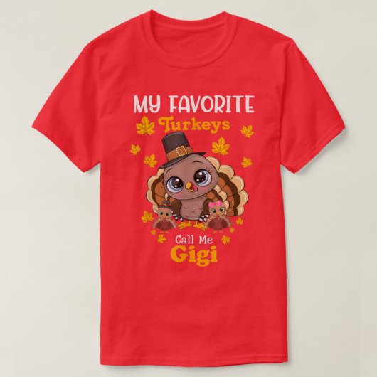 私のターキお気に入りのーは私をギグマッチングサンクスギと呼ぶ Tシャツ (デザイン正面)