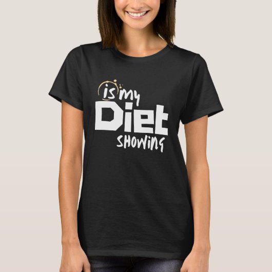 私のダイエット効果が出てる？ Tシャツ (正面)