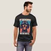 私のダックスフンドは私を背高く見せてくれる Tシャツ (正面フル)