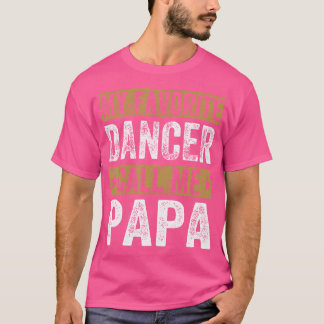 私のダンお気に入りのサーは私をパダンスグランデとクール呼ぶ Tシャツ
