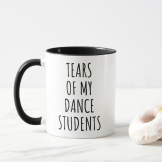 私のダンス生徒たちの涙 笑えるダンス講師コーヒー マグカップ