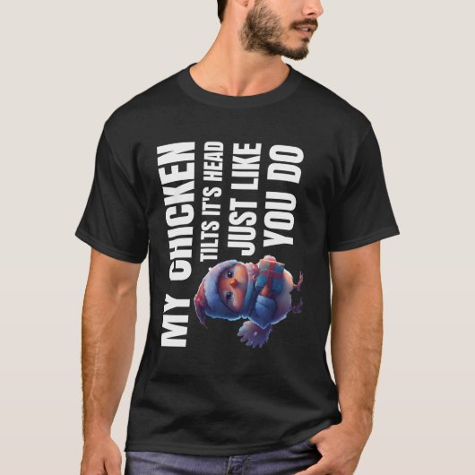 私のチキンは頭を傾ける Tシャツ (正面)