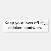 私のチキンサンドイッチを離れてあなたの法律を保って下さい バンパーステッカー (正面)