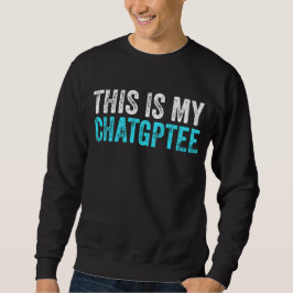 私のチャットChatgptこおもしろいの スウェットシャツ
