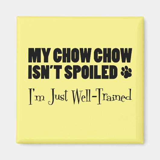 私のチョウは甘やかされていない私はちょうど十分に訓練を受けている マグネット (正面)