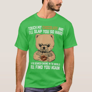 私のチョコレートに触ったら叩きますよ Tシャツ
