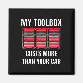 私のツールボックスはあなたの車のおもしろい整備士より多く マグネット (正面)