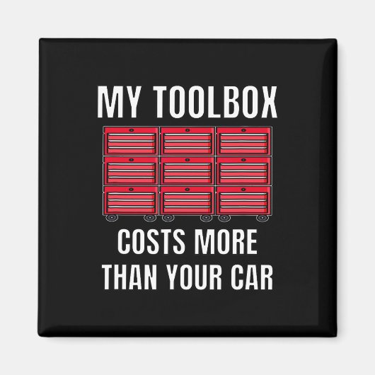 私のツールボックスはあなたの車のおもしろい整備士より多く マグネット (正面)