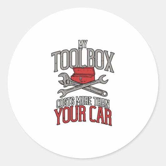私のツールボックスはあなたの車の整備士ギフトより多くの ラウンドシール (正面)