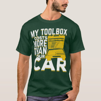 私のツールボックスはあなたの車の整備士ギフトより多くの Tシャツ