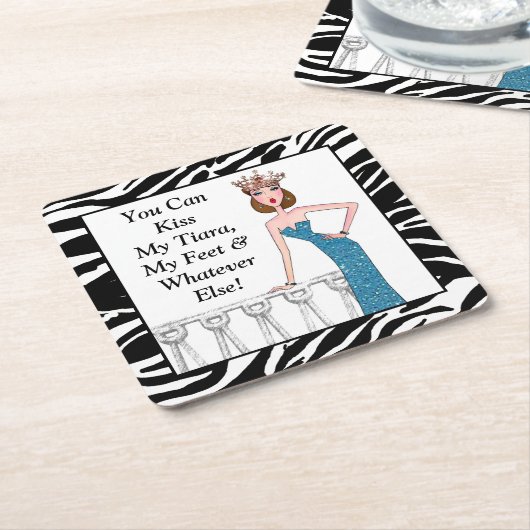 「私のティアラ、私の足、その他の何でもキスできる」 スクエアペーパーコースター (アングル)
