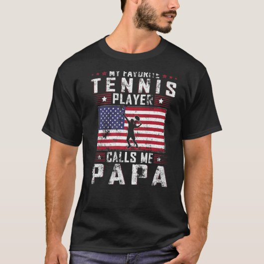 私のテニスお気に入りの選手は私をパパファテと呼ぶ Tシャツ (正面)