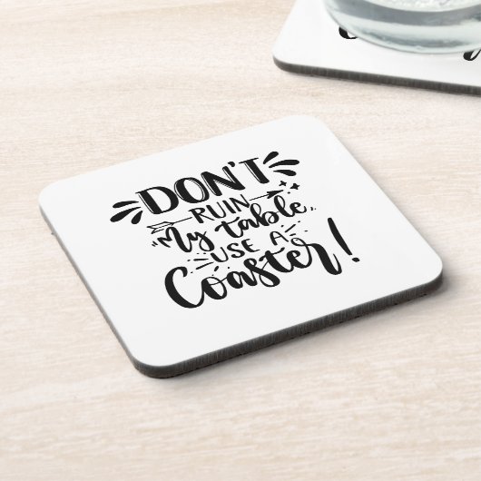 私のテーブルを台無しにしないコースターおもしろい引用文 コースター (左側)