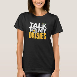 私のデイジーに話す花庭師ガーデニング大 Tシャツ