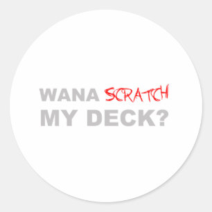 私のデッキを傷つけるのか?- DJ Disk Jockey Music ラウンドシール
