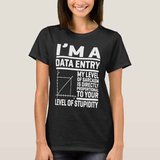 私のデータ入力は私の皮肉のレベルは直接である Tシャツ (正面)