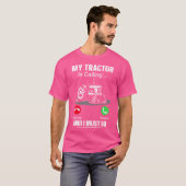 私のトラクターが呼んでいる、私は行かなければならない Tシャツ (正面フル)