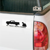 私のトラックは雑種を排泄します バンパーステッカー (トラック上)